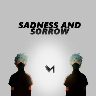 Sadness and Sorrow by Madero