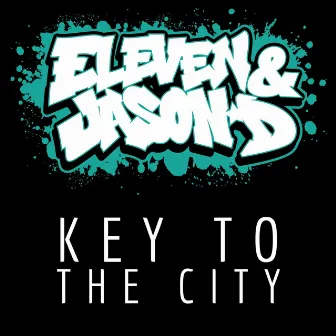 Key to the City by Eleven & Jason D