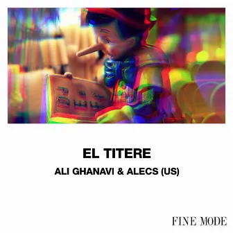 El Titere by Ali Ghanavi