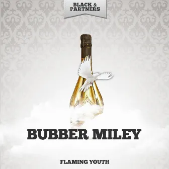 Flaming Youth by Bubber Miley