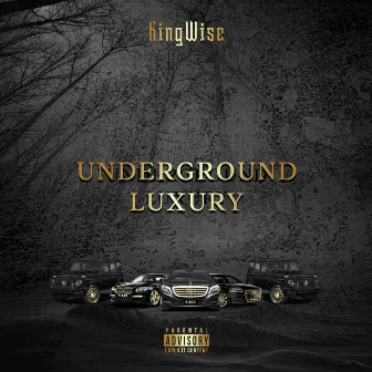 Underground Luxury (Deluxe Edition) by King Wise