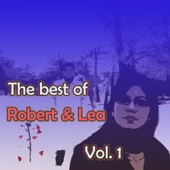 The best of Robert & Lea, Vol. 1 by Lea