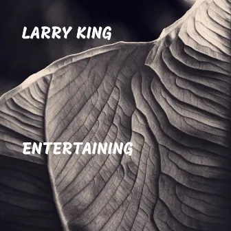 Entertaining by Larry King