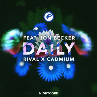 Daily (feat. Jon Becker) by Rival Nightcore