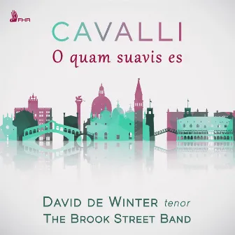 Cavalli: O quam suavis es by The Brook Street Band