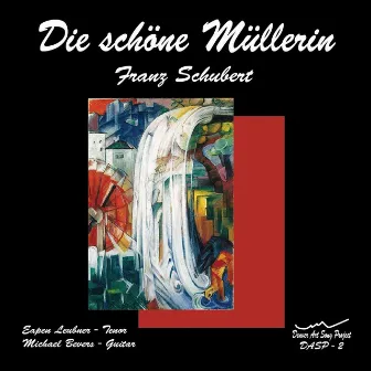 Schubert: Die schöne Müllerin, D.795 by Eapen Leubner