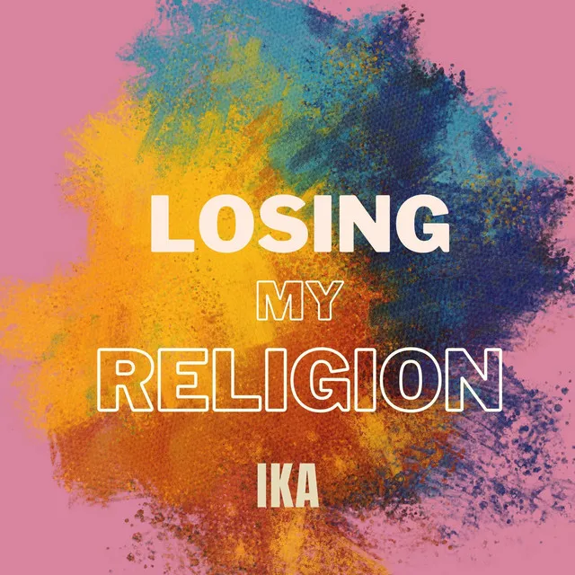 Losing My Religion