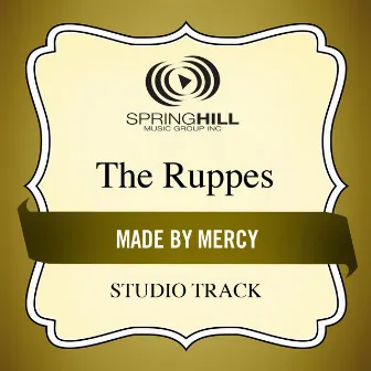 Made By Mercy by The Ruppes