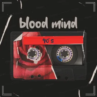 90'S by Blood Mind