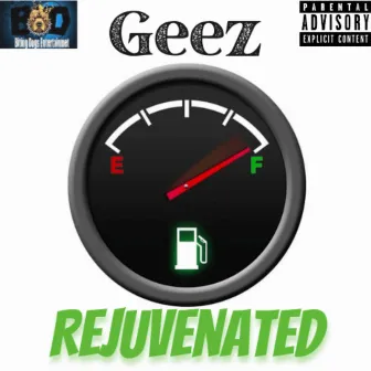 Rejuvenated by Geez