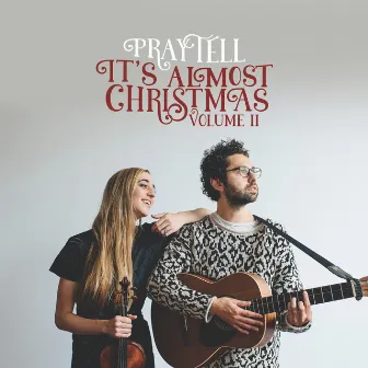 It's Almost Christmas, Vol. 2 by Praytell