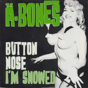 Button Nose by The A-Bones