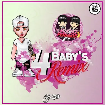 4 Baby's (Remix) by Dj Bekman