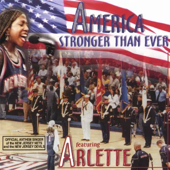 America Stronger Than Ever by Arlette