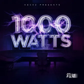 1000 Watts (Instrumentals) by Heckz