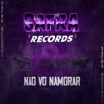 Não Vo Namorar by DJ Bill da ZO