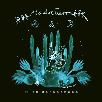 Madre Tierra by Nick Barbachano