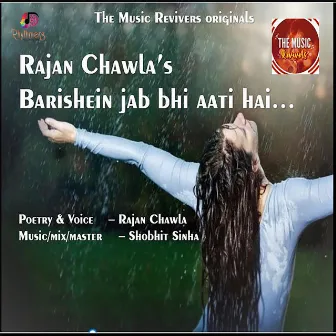 Barishein Jab Bhi Aati Hai by Rajan Chawla