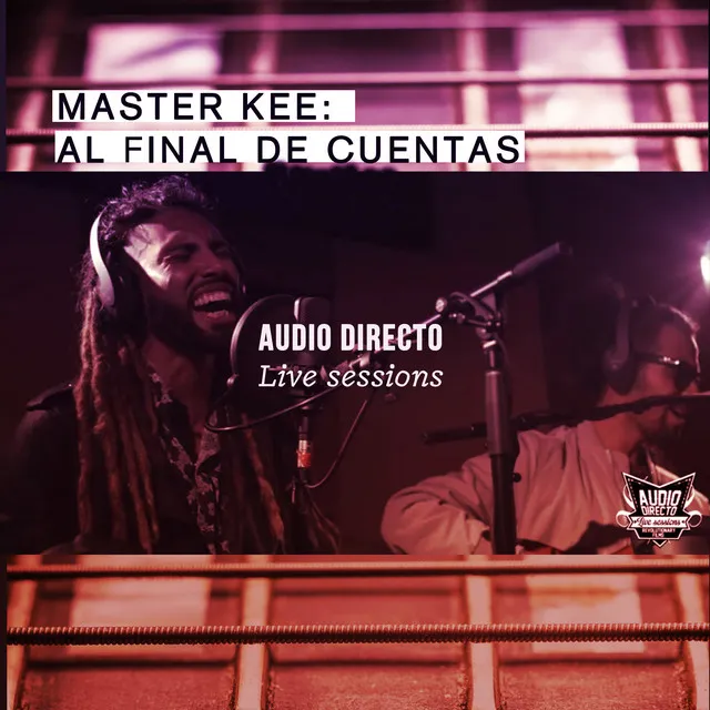 Al Final de Cuentas: Audio Directo Live Sessions