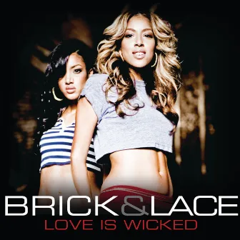 Love Is Wicked (France Version) by Brick & Lace