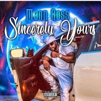 Sincerely Yours by Mann Ross