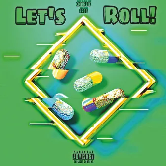 Let's Roll by Charlie Free