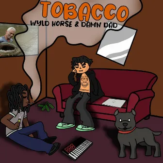 Tobacco by Damn Dad