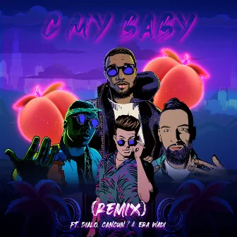 C My Baby (feat. Dialo, CANCUN? & Era Wadi) [Remix] by DiAlo