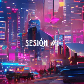 Session #1 by JHTX