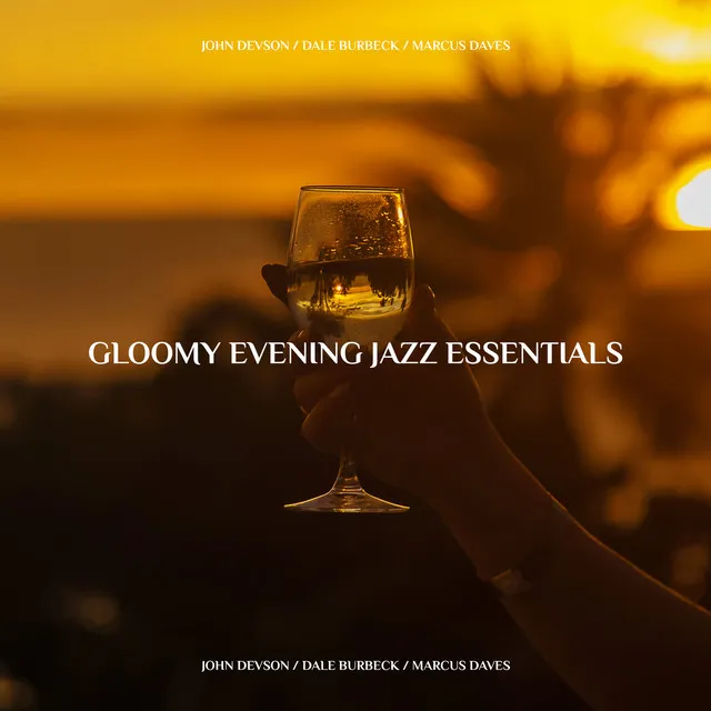 Gloomy Evening Jazz Essentials