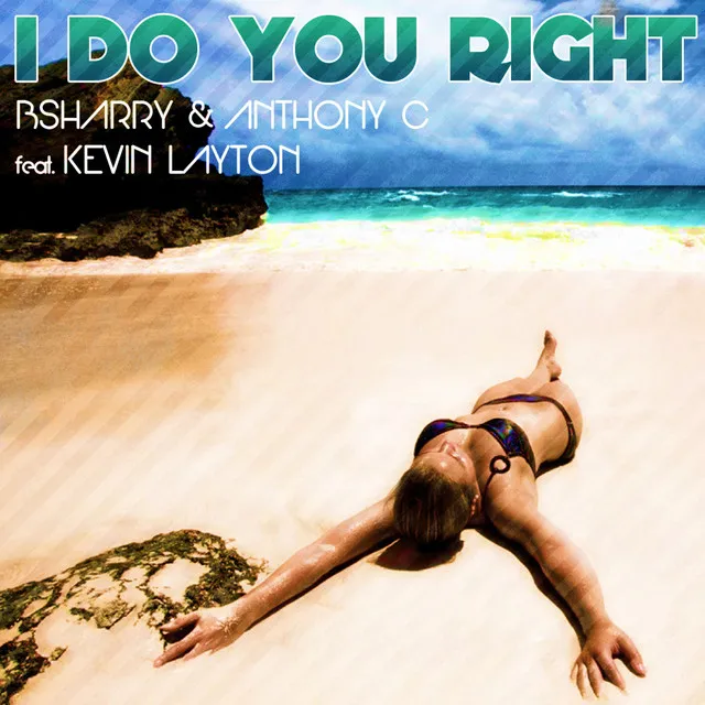 I Do You Right - Extended Mix