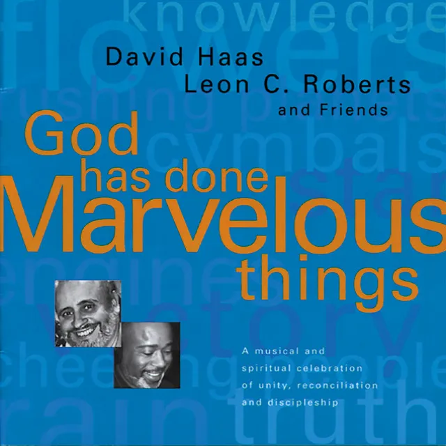 Haas & Roberts: God Has Done Marvelous Things