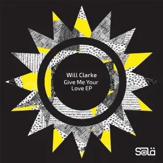 Give Me Your Love EP by Will Clarke