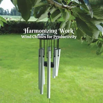 Harmonizing Work: Wind Chimes for Productivity by The Sleeping Music Network