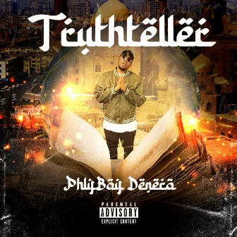 Truthteller by PhlyBoy Denero