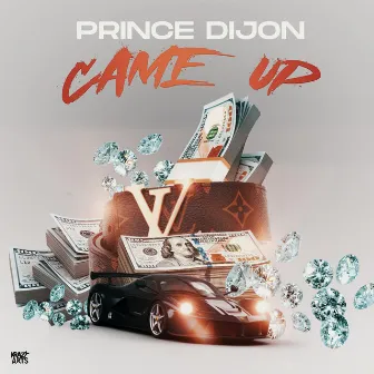 Came Up by Prince Dijon