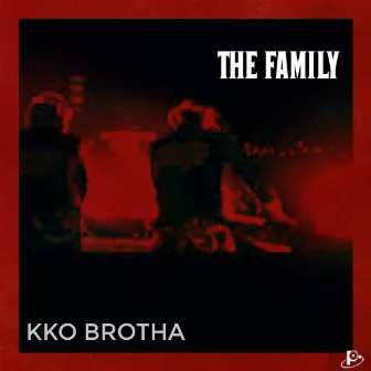 KKO Brotha by The Family