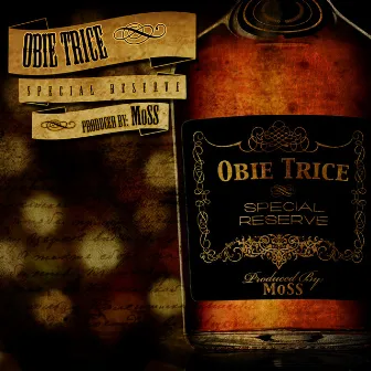 Special Reserve by Obie Trice