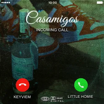 CASAMIGOS by Little Homie