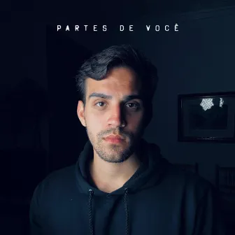 Partes de Você by Leo Valente