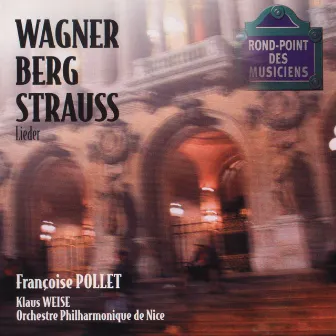 Wagner/Berg/Strauss: Lieder by Klaus Weise