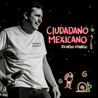 Ciudadano Mexicano by Ricardo O'Farrill