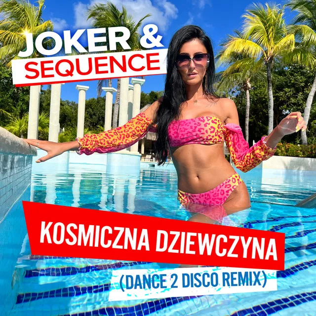 Kosmiczna Dziewczyna - Dance 2 Disco Remix