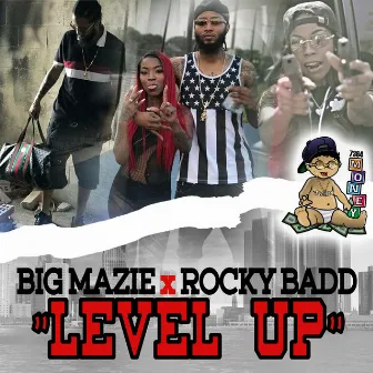 Level Up by Big Mazie