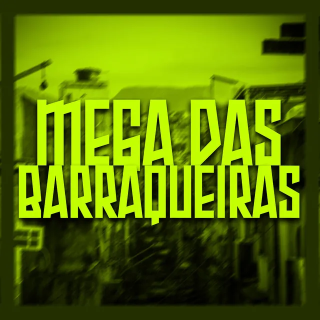 Mega das Barraqueiras