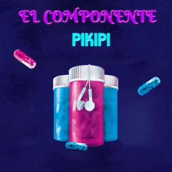 PIKIPI by El Componentte