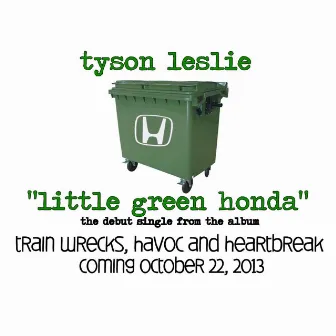 Little Green Honda by Tyson Leslie