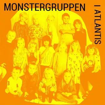 Monstergruppen i Atlantis by Monstergruppen