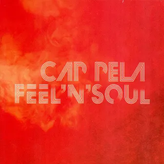 Feel´n´soul by Cap Pela