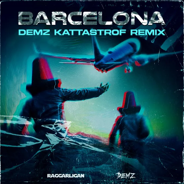 BARCELONA - demz & Kattastrof Remix